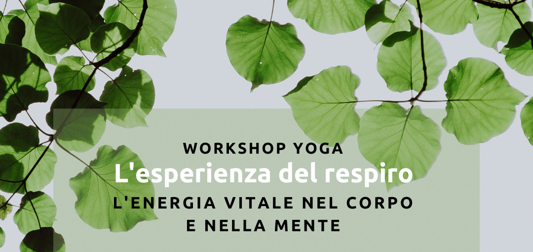 Il respiro: energia vitale nel corpo e nella mente.