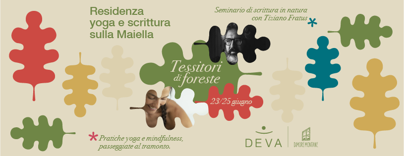 TESSITORI DI FORESTE - 23/25 giugno residenza Yoga e scrittura nel Parco Nazionale della Maiella