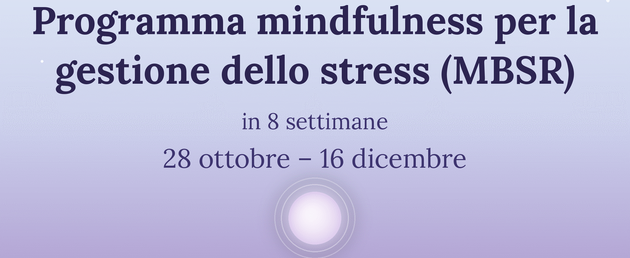 MBSR – autunno 2026, presentazione mercoledì 21 ottobre